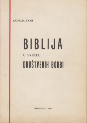 BIBLIJA U SVETLU DRUŠTVENIH BORBI