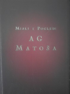 Misli i pogledi A.G. Matoša