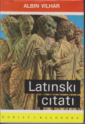 LATINSKI CITATI Florilegium adagiorum, sententiarum, proverbiorum, gnomarum