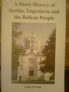 A short history of Serbia , Yugoslavia and the Balkan people
