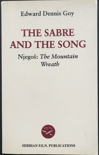 THE SABRE AND THE SONG Njegoš: The Mountain Wreath