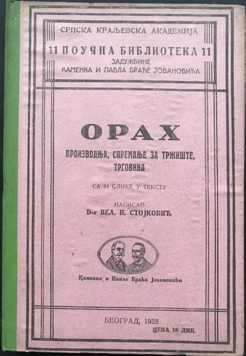 ORAH proizvodnja, spremanje za tržište, trgovina sa 44 slike u tekstu