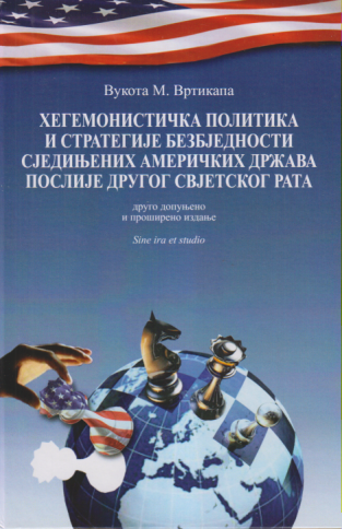 HEGEMONISTIČKA POLITIKA I STRATEGIJE BEZBJEDNOSTI SJEDINJENIH AMERIČKIH DRŽAVA POSLIJE DRUGOG SVJETSKOG RATA