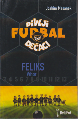 FUDBAL DIVLJI DEČACI FELIKS - VIHOR