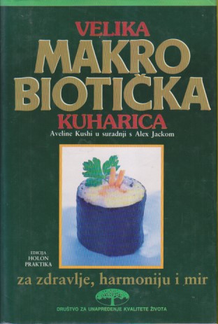 VELIKA MAKROBIOTIČKA KUHARICA