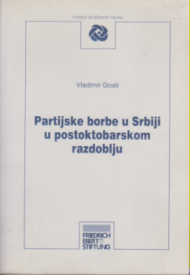 PARTIJSKE BORBE U SRBIJI U POSTOKTOBARSKOM RAZDOBLJU