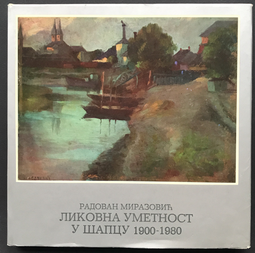 LIKOVNA UMETNOST U ŠAPCU 1900-1980