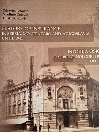 Istorija osiguranja  u Srbiji, Crnoj Gori i Jugoslaviji do 1941. godine
