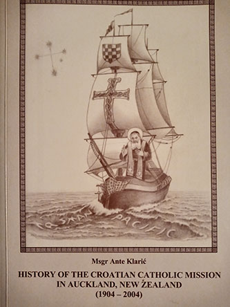 History of the croatian catholic mission in Auckland , New Zealand ( 1904-2004)