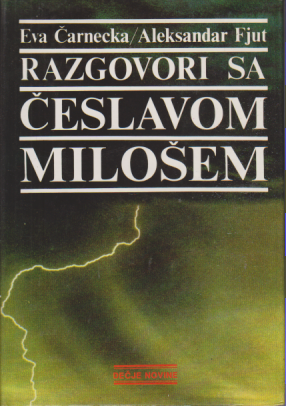 RAZGOVORI SA ČESLAVOM MILOŠEM