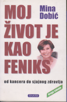 MOJ ŽIVOT JE KAO FENIKS od kancera do sjanog zdravlja