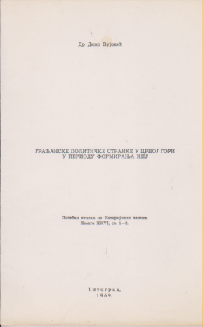 GRAĐANSKE POLITIČKE STRANKE U CRNOJ GORI U PERIODU FORMIRANJA KPJ
