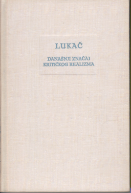 DANAŠNJI ZNAČAJ KRITIČKOG REALIZMA