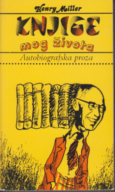 KNJIGE MOG ŽIVOTA Autobiografska proza