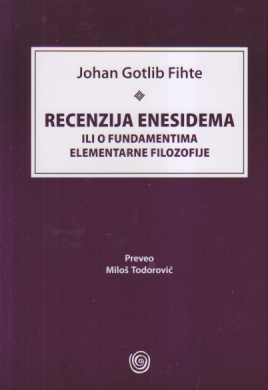 RECENZIJA ENESIDEMA - ILI O FUNDAMENTIMA ELEMENTARNE FILOZOFIJE