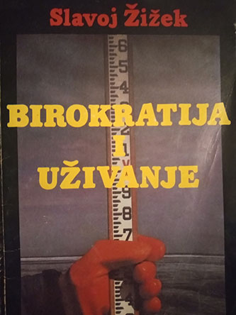 Birokratija i uživanje