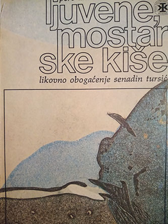 Ljuvene, mostarske kiše