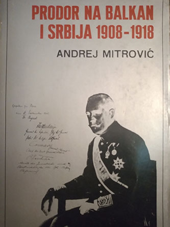 Prodor na Balkan i Srbija  1908-1918