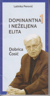 DOMINANTNA I NEŽELJENA ELITA DOBRICA ĆOSIĆ