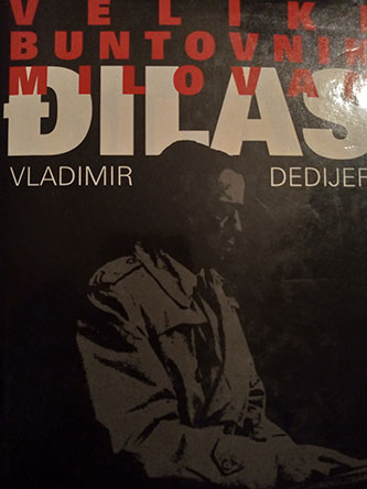 Veliki buntovnik Milovan Đilas