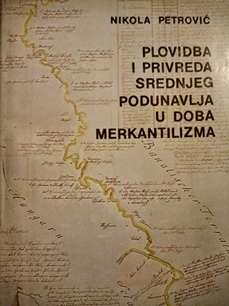 Plovidba i privreda srednjeg  podunavlja u doba merkantilizma
