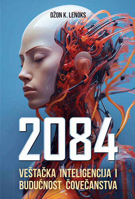 2084 - Veštačka inteligencija I budućnost čovečanstva