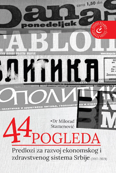 44 pogleda : predlozi za razvoj ekonomskog i zdravstvenog sistema Srbije