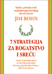 7 strategija za bogatstvo i sreću : Jim Rohn