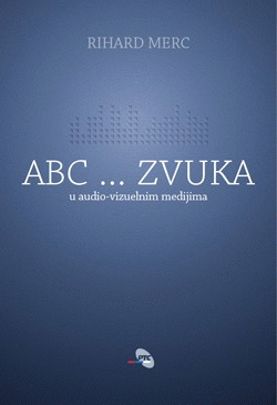 ABC... Zvuka u audiovizuelnim medijima