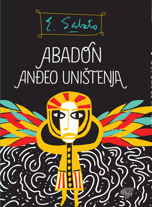 Abadon, anđeo uništenja : Ernesto Sabato