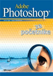 Adobe Photoshop - za početnike