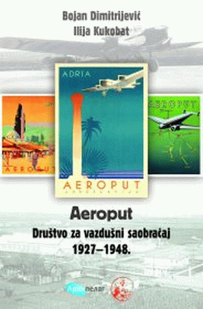 Aeroput : društvo za vazdušni saobraćaj : 1927–1948.