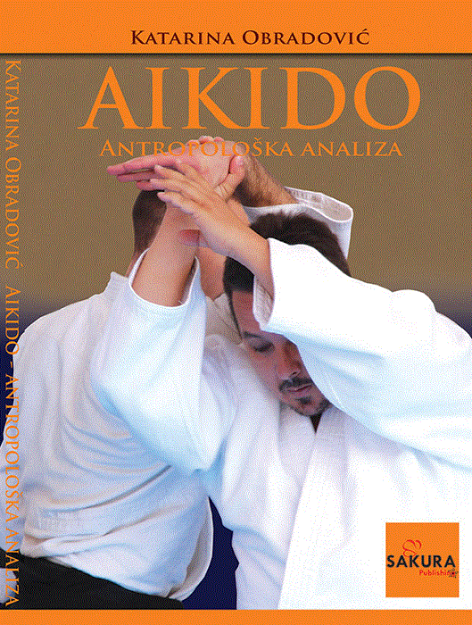 Aikido - antropološka analiza : Katarina Obradović