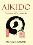 Aikido i harmonija prirode : Micugi Saotome
