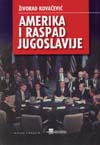Amerika i raspad Jugoslavije