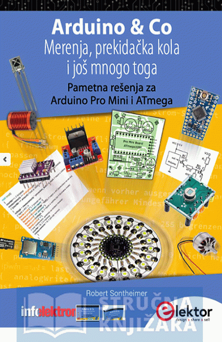 Arduino&Co: merenja, prekidačka kola i još mnogo toga – Robert Sontheimer