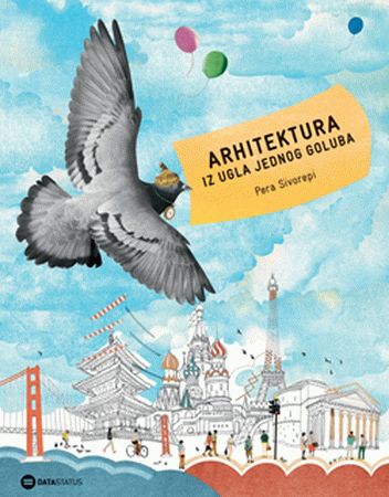 Arhitektura iz ugla jednog goluba : Pera Sivorepi