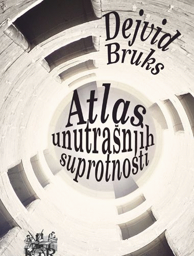 Atlas unutrašnjih suprotnosti : Dejvid Bruks