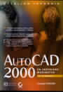 AutoCAD 2000 za inženjere mašinstva + CD