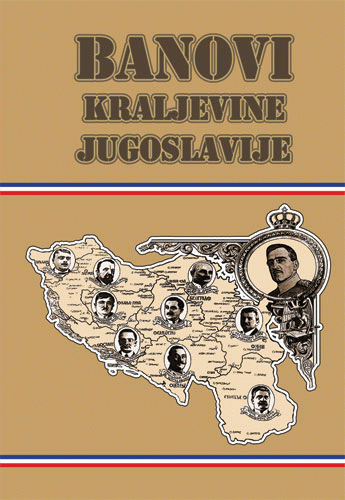 Banovi Kraljevine Jugoslavije : biografski leksikon