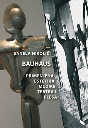 Bauhaus : primenjena estetika muzike, teatra i plesa