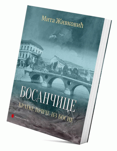 Bosančice : kratke priče iz Bosne