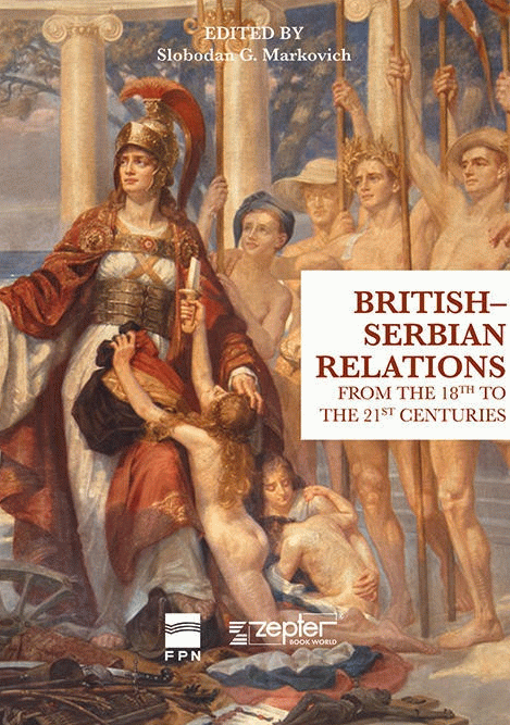 British-Serbian Relations from the 18th to the 21st Centuries