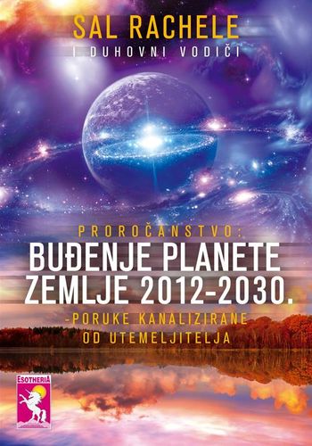 Buđenje planete zemlje 2012.-2030.