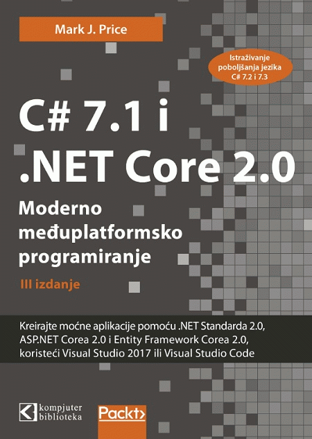 C# 7.1 i .NET Core 2.0 - Moderno međuplatformsko programiranje - Treće izdanje