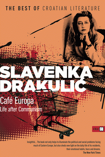 Cafe Europa : life after Communism : Slavenka Drakulić