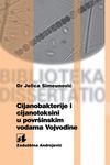 Cijanobakterije i cijanotoksini u površinskim vodama Vojvodine