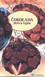 Čokolada skriva tajnu : Najslađe je sa čokoladom : Snežana Janićijević