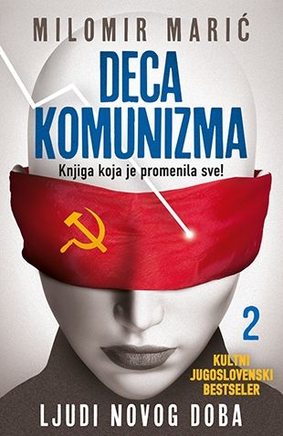 Deca komunizma 2 - Ljudi novog doba