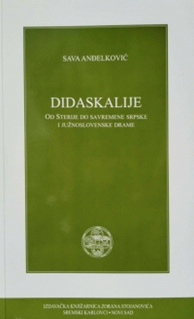 Didaskalije : od Sterije do savremene srpske i južnoslovenske drame